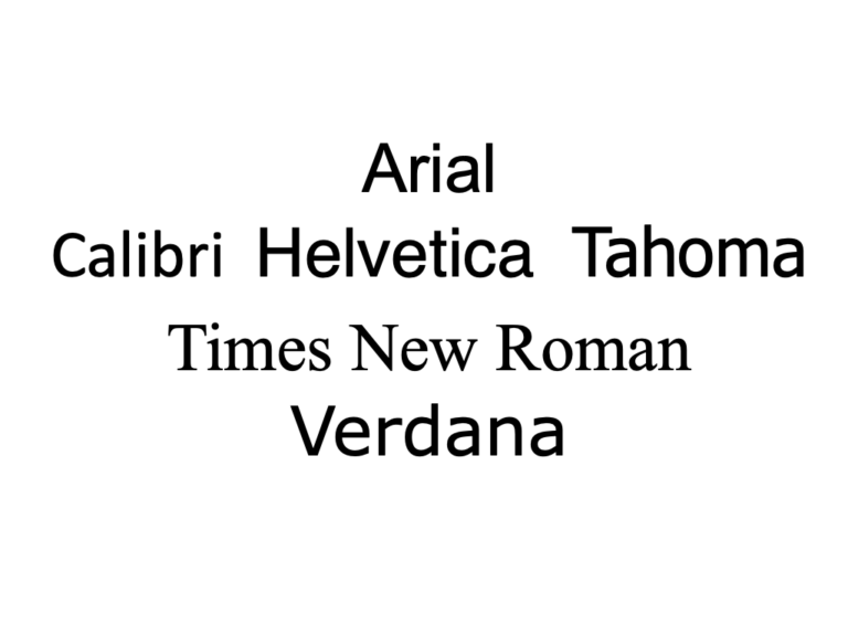 Aufzählung von Barrierearme Schriften: Arial, Calibri, Helvetica, Tahoma, Times New Roman, Verdana